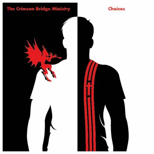 The Crimson Bridge Ministry : Choices